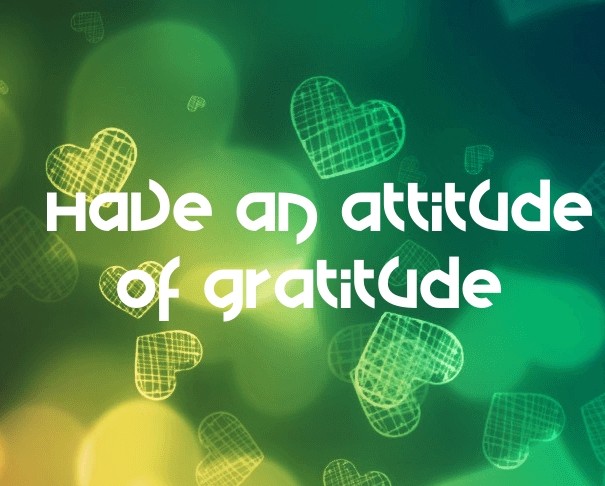 Have an attitude of gratitude Design 