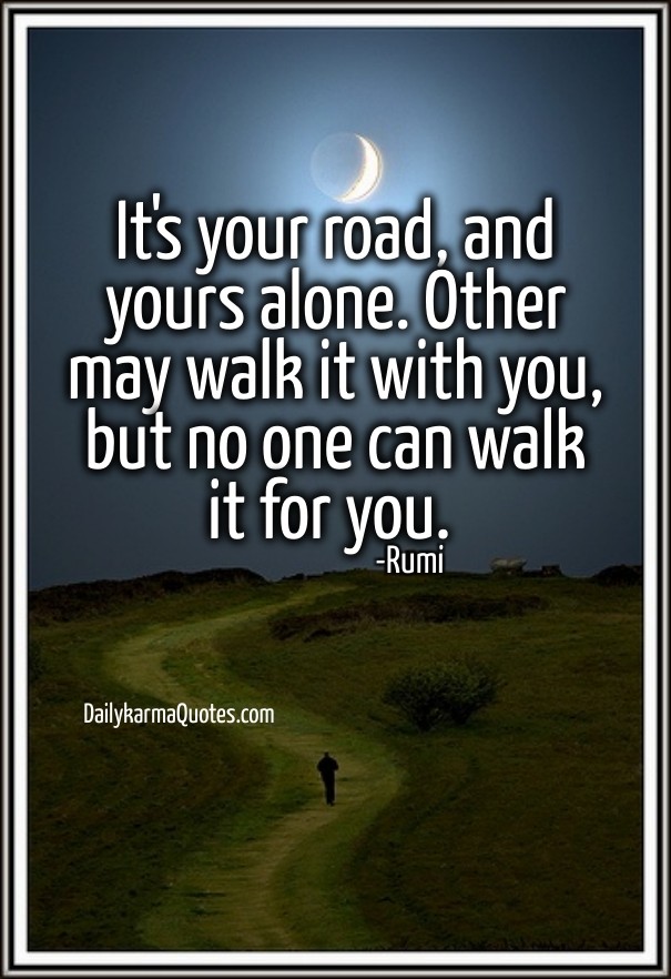 It's your road, and yours alone. Design 