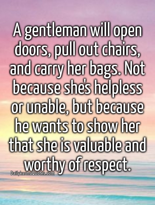 A gentleman will open doors, pull Design 