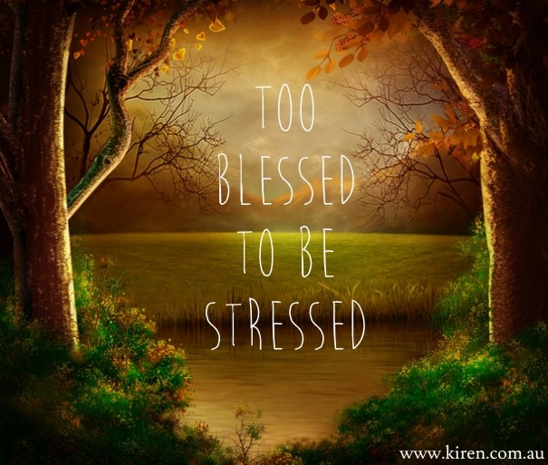 Too blessed to be stressed Design 