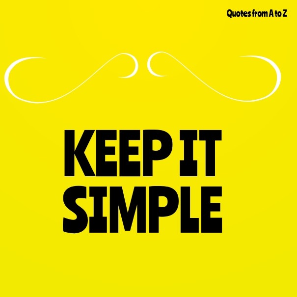 Keep it simple quotes from a to z Design 