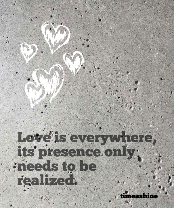 Love is everywhere,its presence only Design 