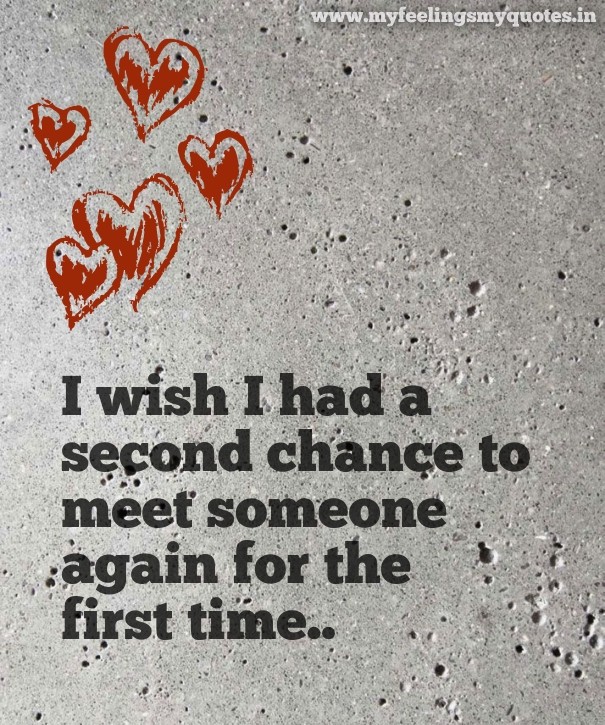 I wish i had a second chance to meet Design 