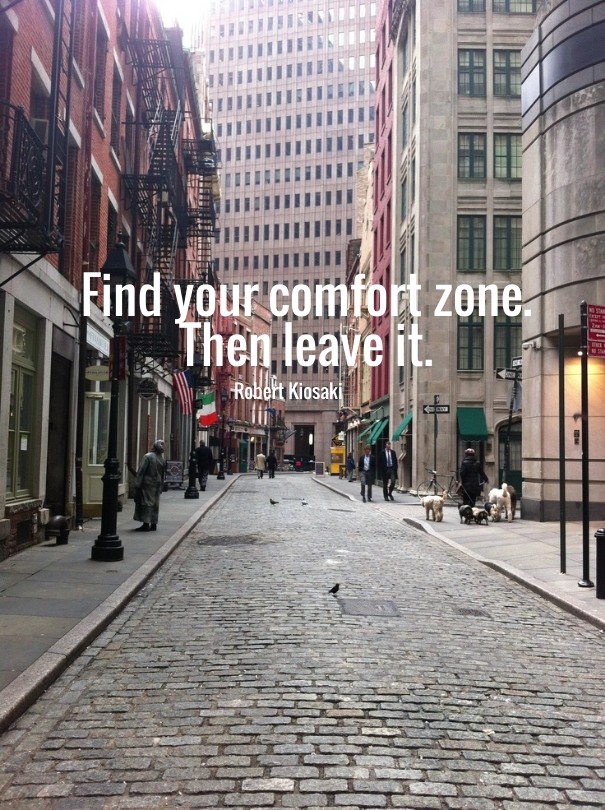 Find your comfort zone. then leave Design 