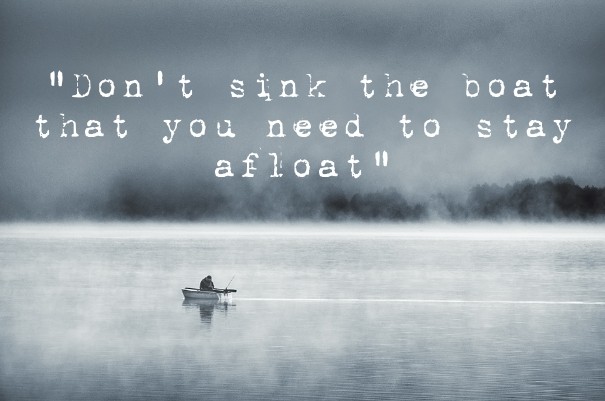 &quot;don't sink the boat that you Design 