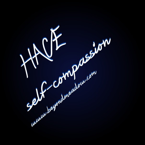 Have self-compassion Design 
