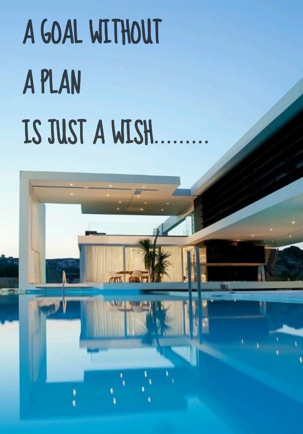A goal without a plan is just a Design 