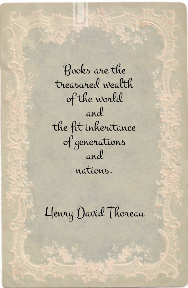 Books are thetreasured wealthof the Design 