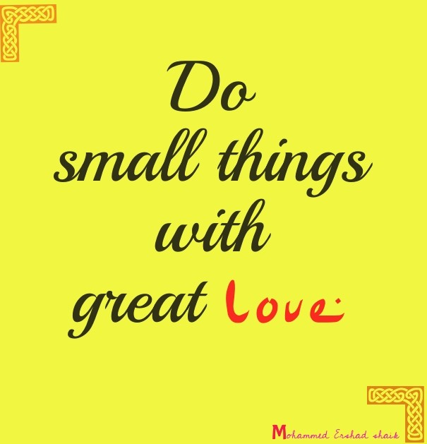 Do small thingswithgreat love Design 