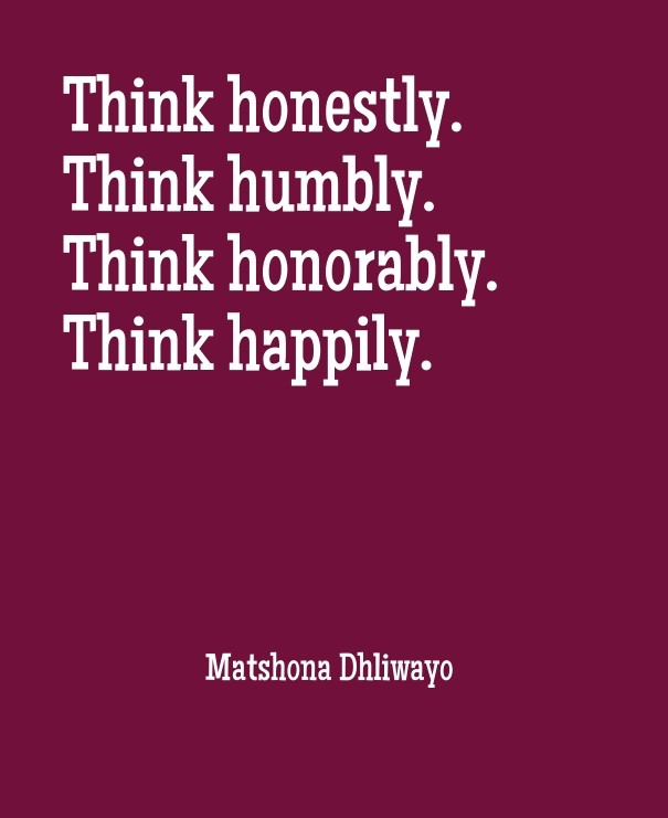 Think honestly. think humbly. think Design 