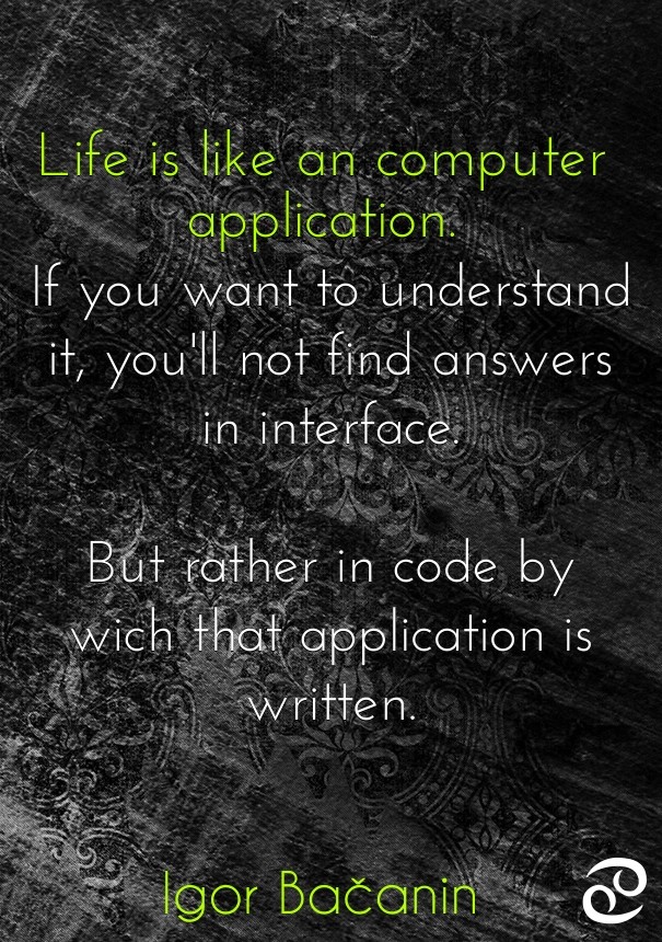 Life is like an computer Design 