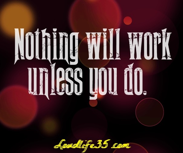 &ldquo;nothing will work unless you Design 