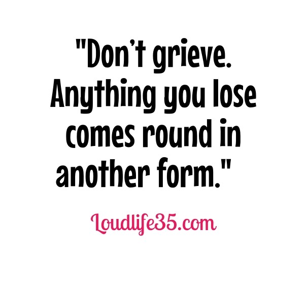 &quot;don&rsquo;t grieve. anything Design 