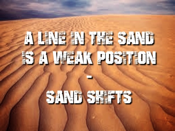 A line in the sand is a weak Design 