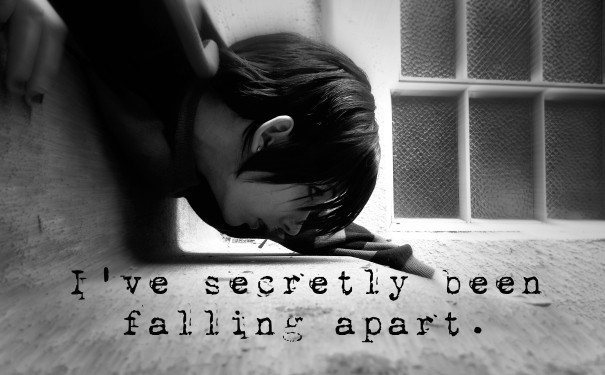 I've secretly been falling apart. Design 