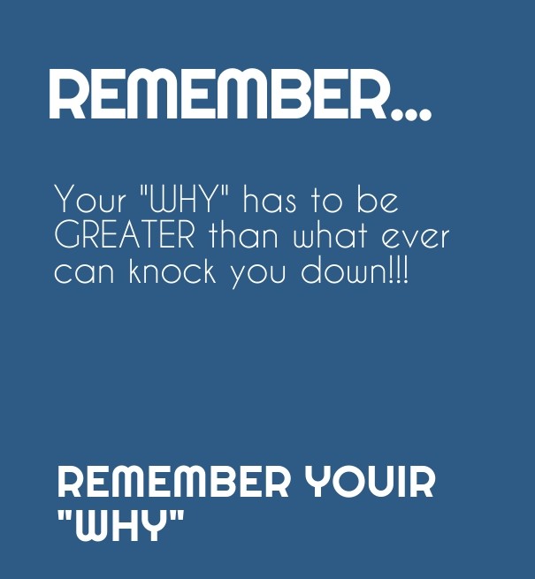 Remember... your &quot;why&quot; has Design 