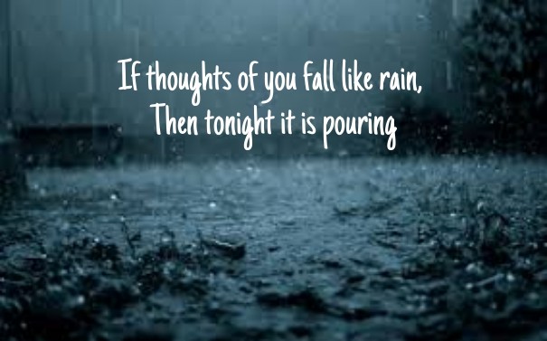 If thoughts of you fall like rain Design 