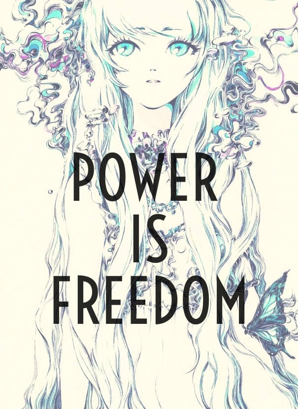 Power is freedom Design 