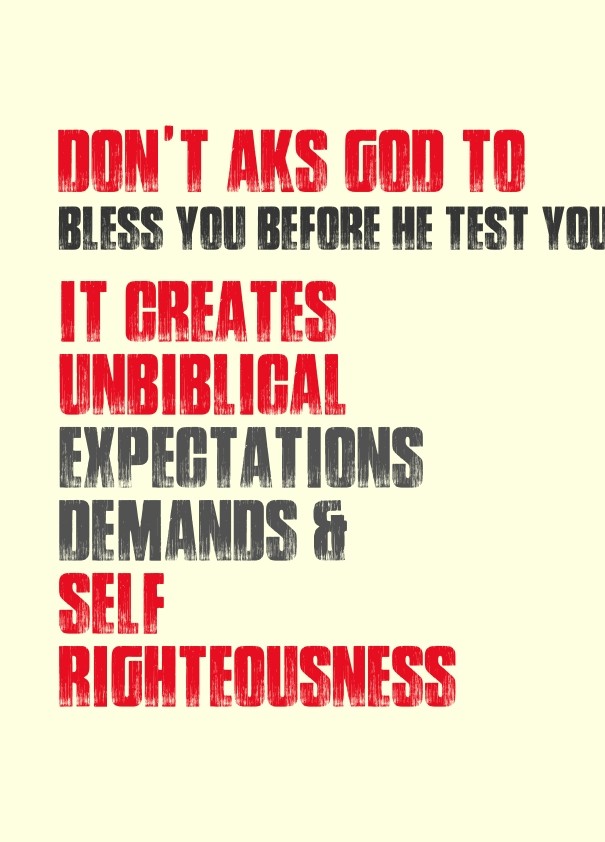 Don't aks god to bless you before he Design 
