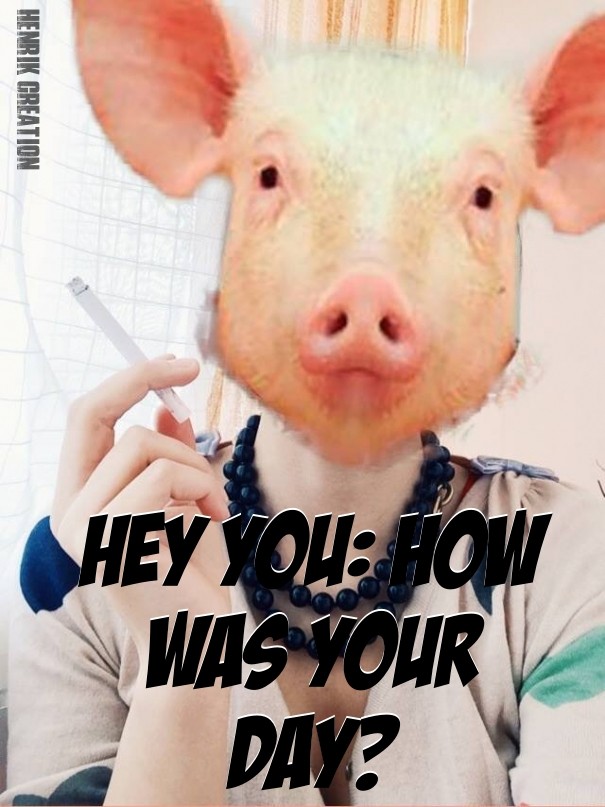 Hey you: how was your day? henrik Design 