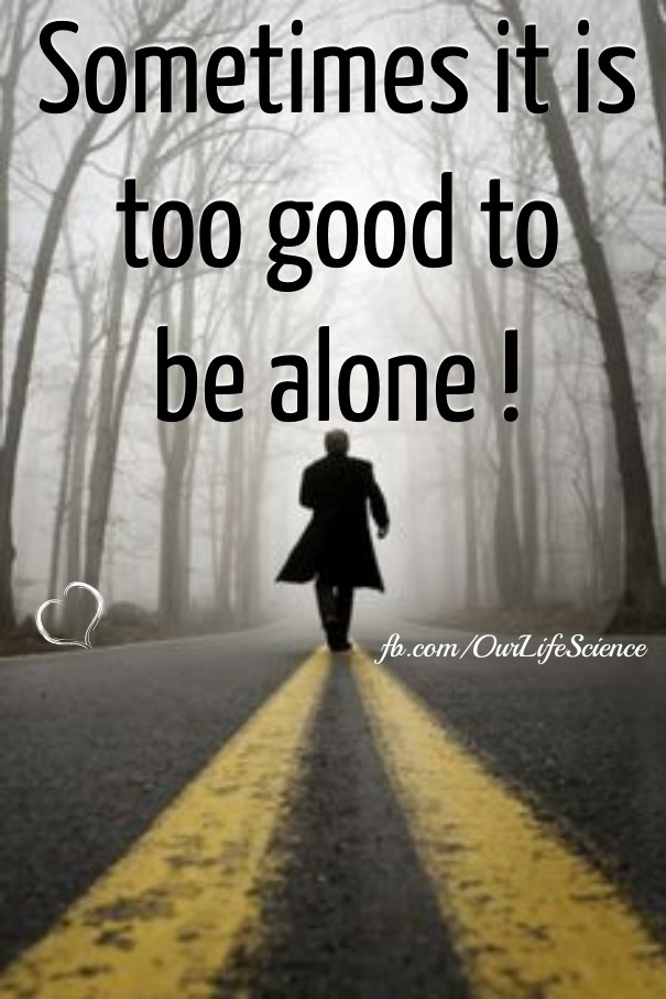 Sometimes it is too good to be alone Design 