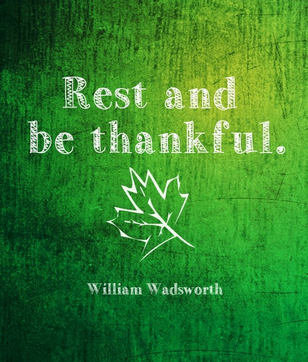 Rest and be thankful. William Design 