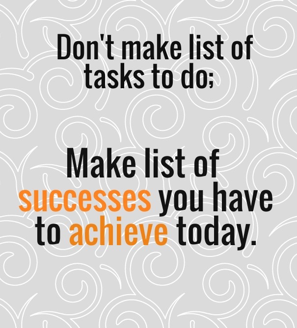 Don't make list of tasks to do; make Design 