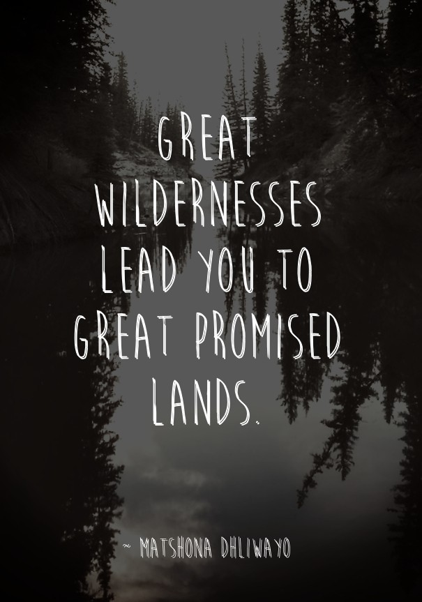 Great wildernesses lead you to great Design 