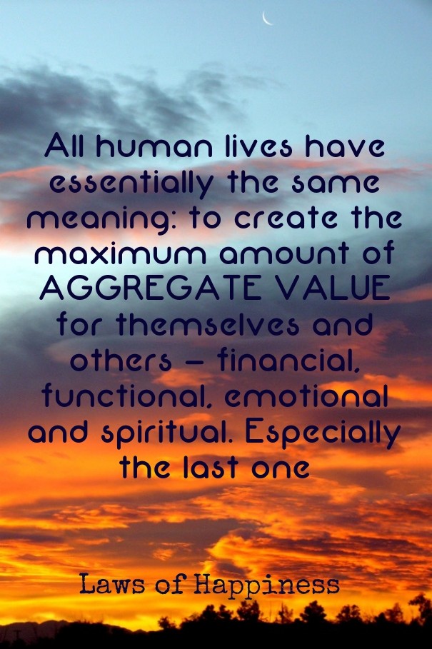 All human lives have essentially the Design 