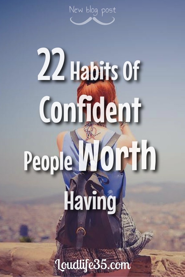 22 habits of confident people worth Design 