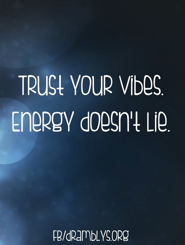 Trust your vibes. energy doesn't Design 