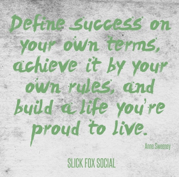 Define success on your own terms, Design 