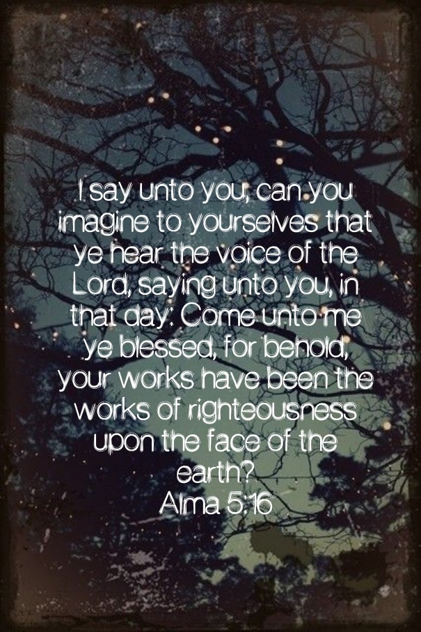 Alma 5:16 Design 