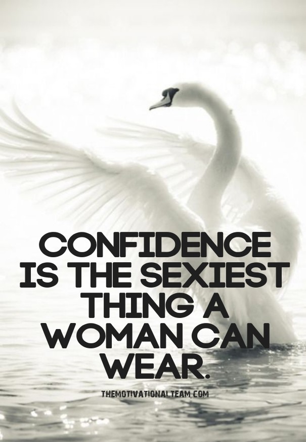 Confidence is the sexiest thing a Design 