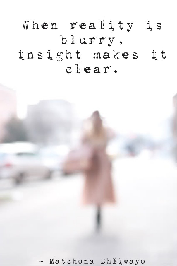 When reality is blurry, insight Design 