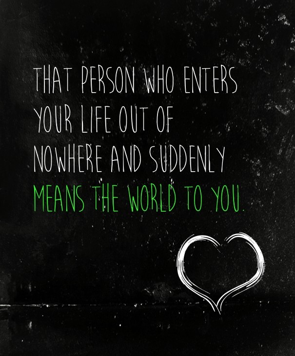 That person who enters your life out Design 