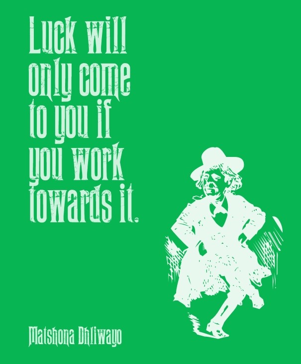 Luck will only come to you if you Design 