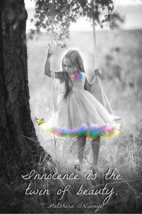 Innocence is the twin of beauty . ~ Design 