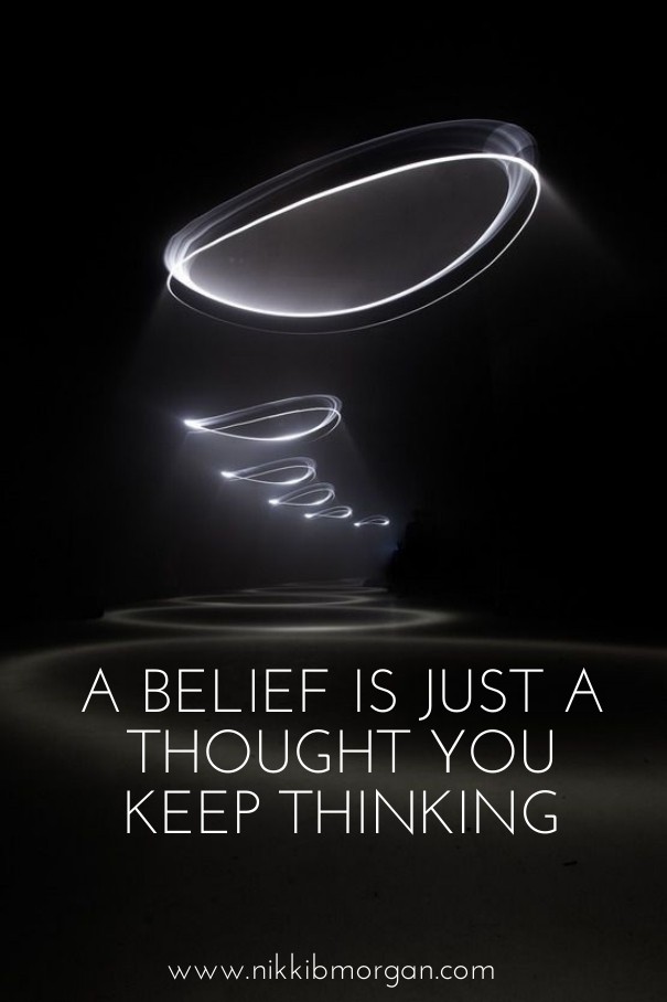 A belief is just a thought you keep Design 