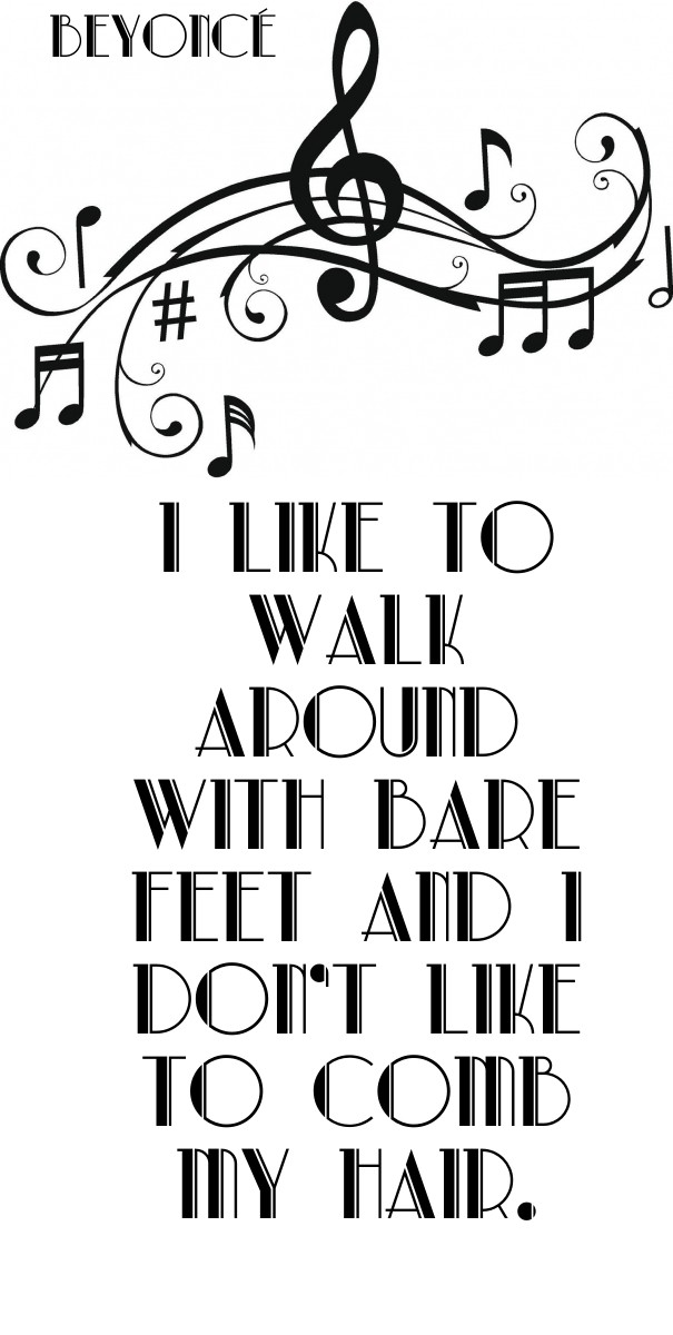 I like to walk around with bare feet Design 