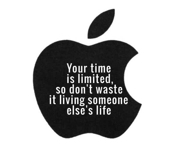Your time is limited,so don't waste Design 