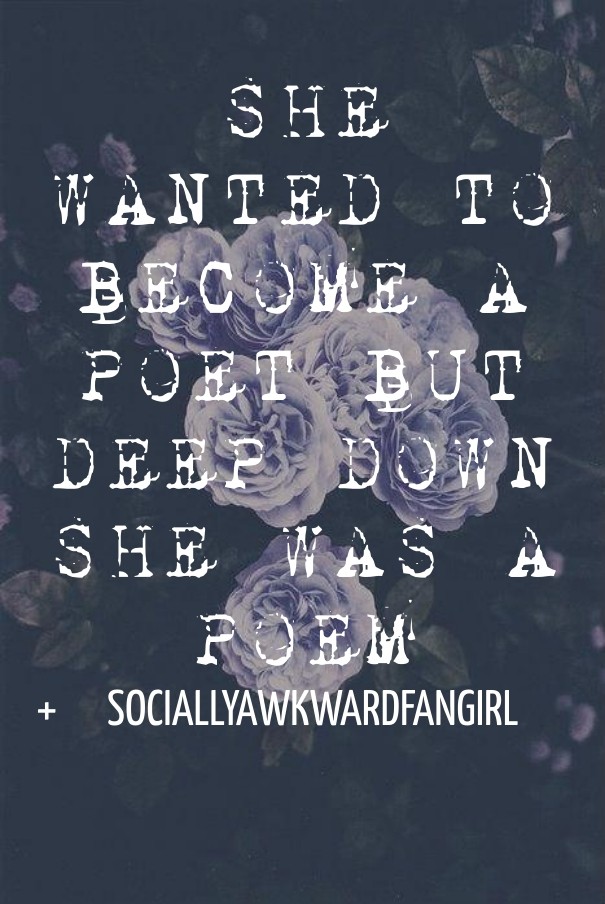She wanted to become a poet but deep Design 