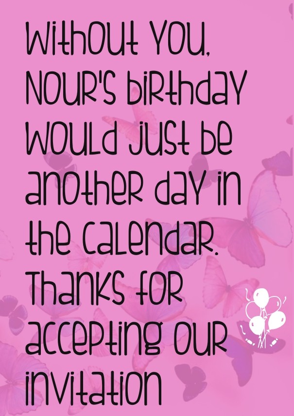 Without you, nour's birthday would Design 