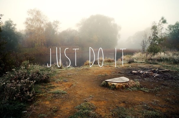 Just do it. Design 
