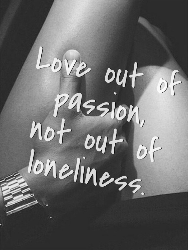 Love out of passion, not out of Design 