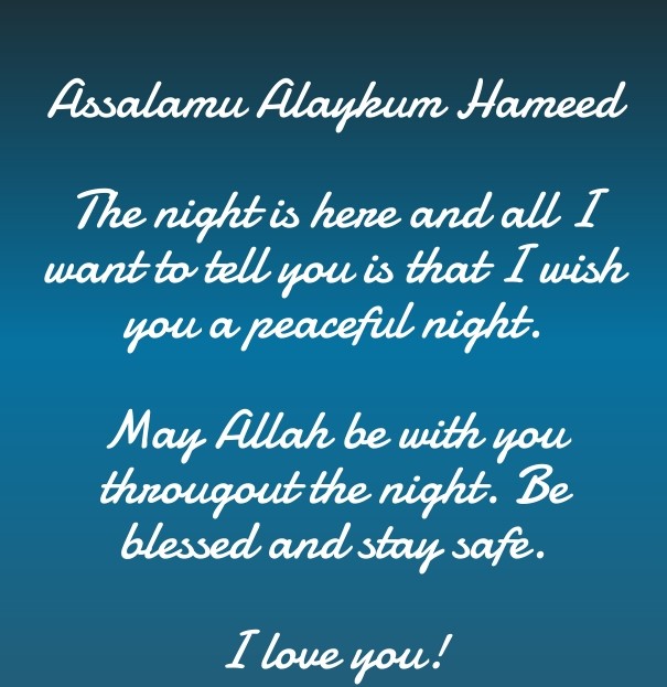 Assalamu alaykum hameed the night is Design 