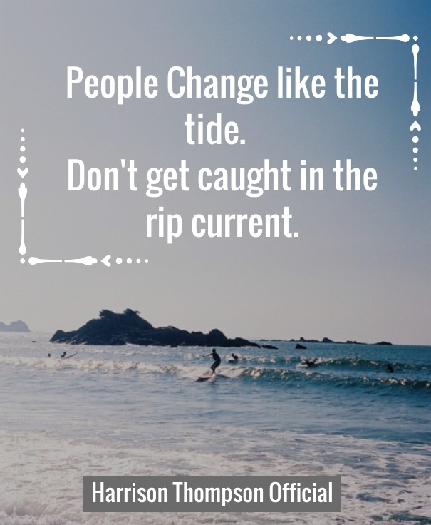 People change like the tide. don't Design 