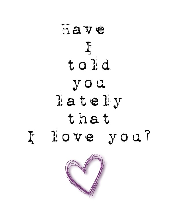 Have itoldyoulatelythati love you? Design 