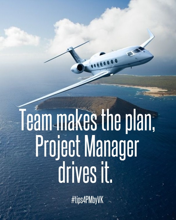 Team makes the plan, project manager Design 