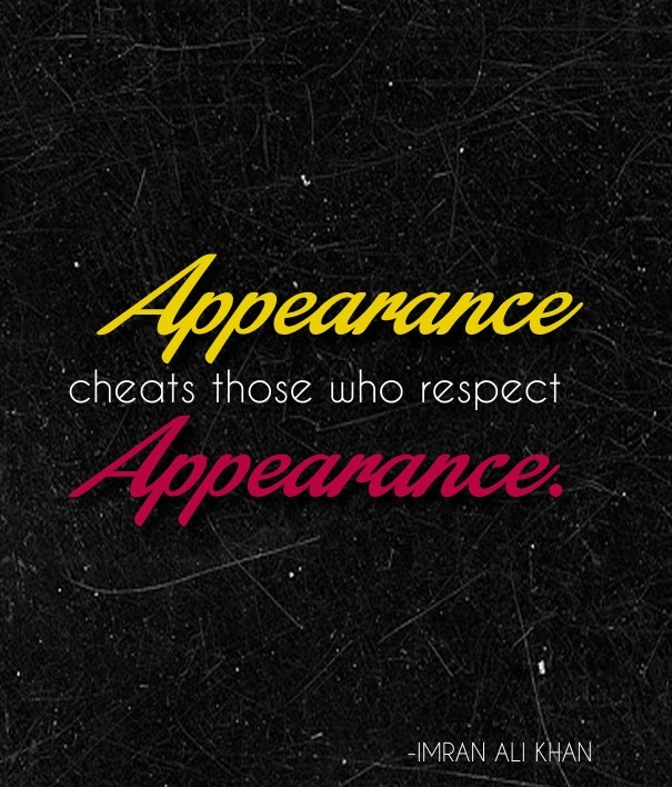 Appearance cheats those who respect Design 
